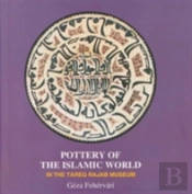 Pottery Of The Islamic World