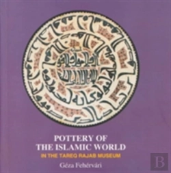 Bertrand.pt - Pottery Of The Islamic World