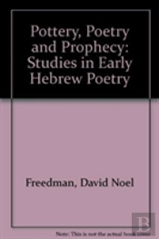 Pottery, Poetry, And Prophecy