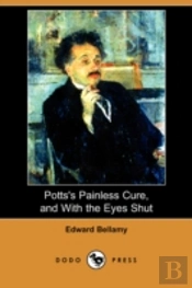 Potts'S Painless Cure, And With The Eyes Shut