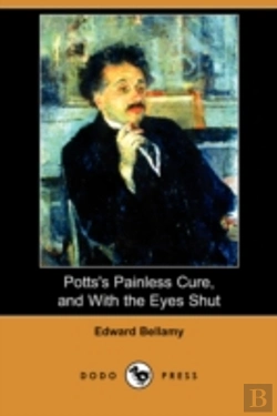 Bertrand.pt - Potts'S Painless Cure, And With The Eyes Shut