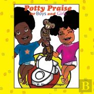 Potty Praise For Boys And Girls