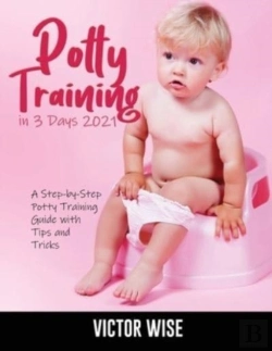 Bertrand.pt - Potty Training In 3 Days 2021: A Step-By