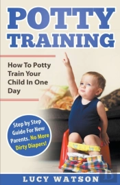 Potty Training:How To Potty Train Your C