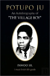 Potupo Ju: An Autobiography Of ''The Vil