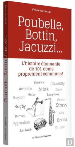 Bertrand.pt - Poubelle, Bottin, Jacuzzi... L'Histoire Étonnante De 101 Noms Proprement Communs !