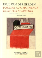 Poudre Aux Moineaux / Dust For Sparrows