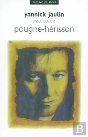 Pougne-Hérisson Raconté Par Yannick Jaulin