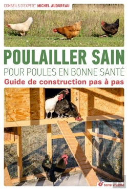 Bertrand.pt - Poulailler Sain Pour Poules En Bonne Santé ; Guide De Construction Pas À Pas