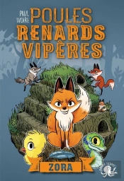 Poules, Renards, Vipères Tome 2 ; Zora