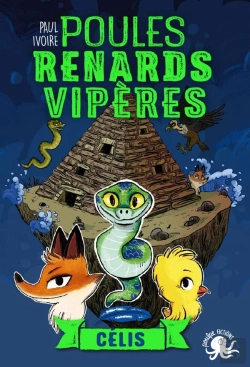 Bertrand.pt - Poules, Renards, Vipères Tome 3 ; Célis