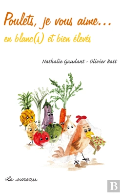 Bertrand.pt - Poulets, Je Vous Aime - En Blanc(S) Et Bien Élevés..
