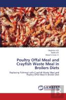 Poultry Offal Meal And Crayfish Waste Meal In Broilers Diets
