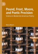 Pound, Frost, Moore, And Poetic Precision