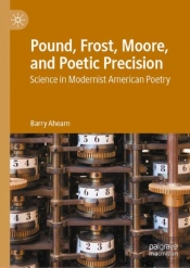 Pound, Frost, Moore, And Poetic Precision