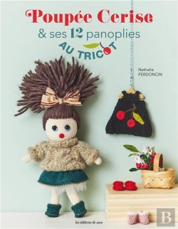 Bertrand.pt - Poupee Cerise Au Crochet  & Ses 12 Panoplies Au Tricot