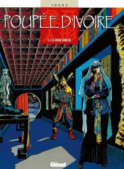 Poupée D'Ivoire Tome 3 ; La Reine Oubliée