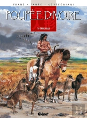Poupée D'Ivoire Tome 9 ; Timok Khan