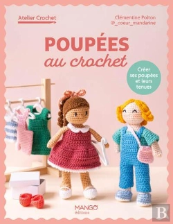 Bertrand.pt - Poupées Au Crochet : Créer Ses Poupées Et Leurs Tenues