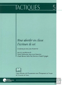 Bertrand.pt - Pour Aborder En Classe L'Écriture De Soi