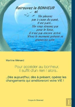 Bertrand.pt - Pour Accéder Au Bonheur, Il Suffit D'Un Rien ! Alors. ; Dès Aujourd'Hui, Dès À Présent, Opérez Les Changements Qui Amélioreront Votre Vie !