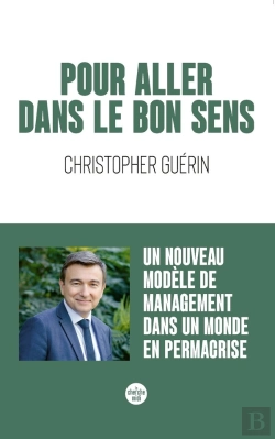 Bertrand.pt - Pour Aller Dans Le Bon Sens : Un Nouveau Modèle De Management Dans Un Monde En Permacrise