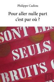 Pour Aller Nulle Part C'Est Par Où ?