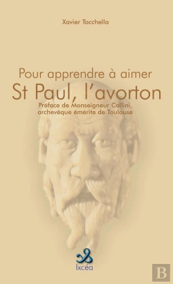 Bertrand.pt - Pour Apprendre A Aimer Saint Paul, L'Avorton De Dieu