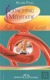 Pour Arrêter De Fumer ; Coaching Méditatif