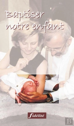 Bertrand.pt - Pour Celebrer Le Bapteme De Son Enfant