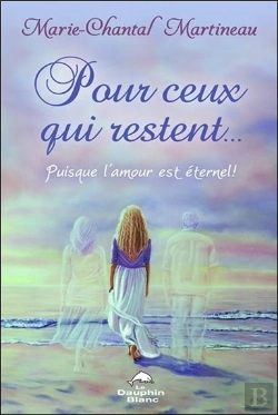 Bertrand.pt - Pour Ceux Qui Restent... Puisque L'Amour Est Éternel !