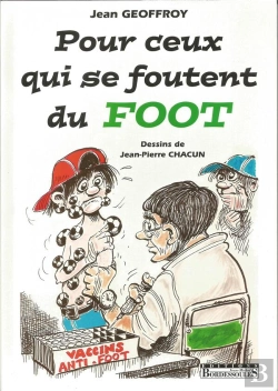 Bertrand.pt - Pour Ceux Qui Se Foutent Du Foot