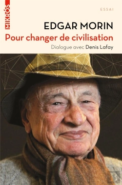 Bertrand.pt - Pour Changer De Civilisation : Dialogue Avec Denis Lafay