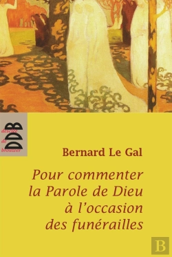 Bertrand.pt - Pour Commenter La Parole De Dieu À L'Occasion Des Funérailles