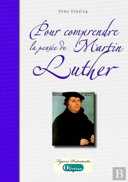 Bertrand.pt - Pour Comprendre La Pensée De Martin Luther