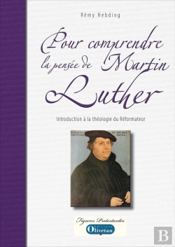 Bertrand.pt - Pour Comprendre La Pensée De Martin Luther