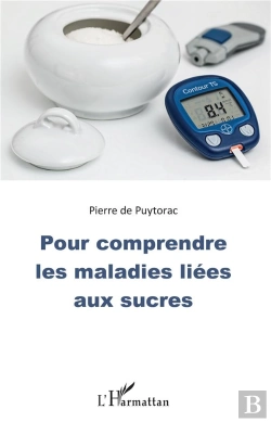 Bertrand.pt - Pour Comprendre Les Maladies Liees Aux Sucres