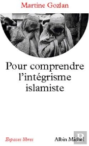 Pour Comprendre L'Intégrisme Islamiste