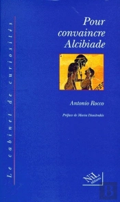 Pour Convaincre Alcibiade