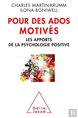 Bertrand.pt - Pour Des Ados Motivés ; Les Apports De La Psychologie Positive