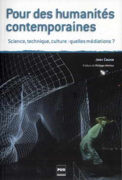 Bertrand.pt - Pour Des Humanités Contemporaines ; Science, Technique, Culture : Quelles Médiations ?