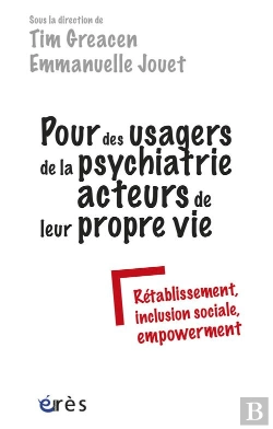 Bertrand.pt - Pour Des Usagers De La Psychatrie Acteurs De Leur Propre Vie. Retablissement, Inclusion Sociale, Emp