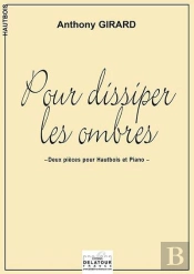 Pour Dissiper Les Ombres - 2 Pieces Pour Hautbois Et Piano