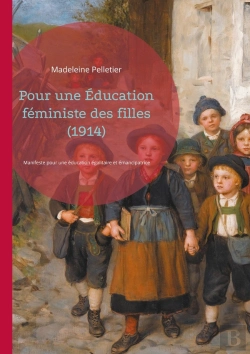 Bertrand.pt - Pour Education Feministe Filles 1914 - Manifeste Pour Une Education E
