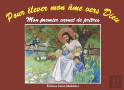 Bertrand.pt - Pour Élever Mon Âme Vers Dieu : Mon Premier Carnet De Prières