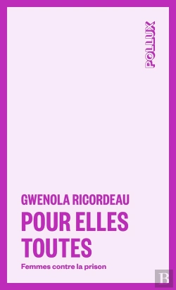 Bertrand.pt - Pour Elles Toutes : Femmes Contre La Prison