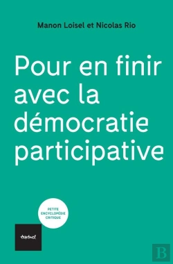 Bertrand.pt - Pour En Finir Avec La Démocratie Participative