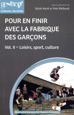 Bertrand.pt - Pour En Finir Avec La Fabrique Des Garçons Tome 2 ; Loisir, Sport, Culture