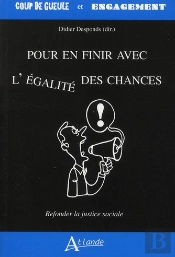 Pour En Finir Avec L'Égalité Des Chances - Refonder La Justice Sociale