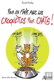 Pour En Finir Avec Les Croquettes Pour Chats !